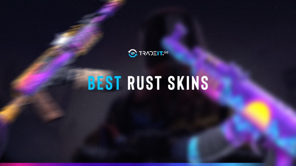 TOP 15 Best Rust Skins & How To Get Them