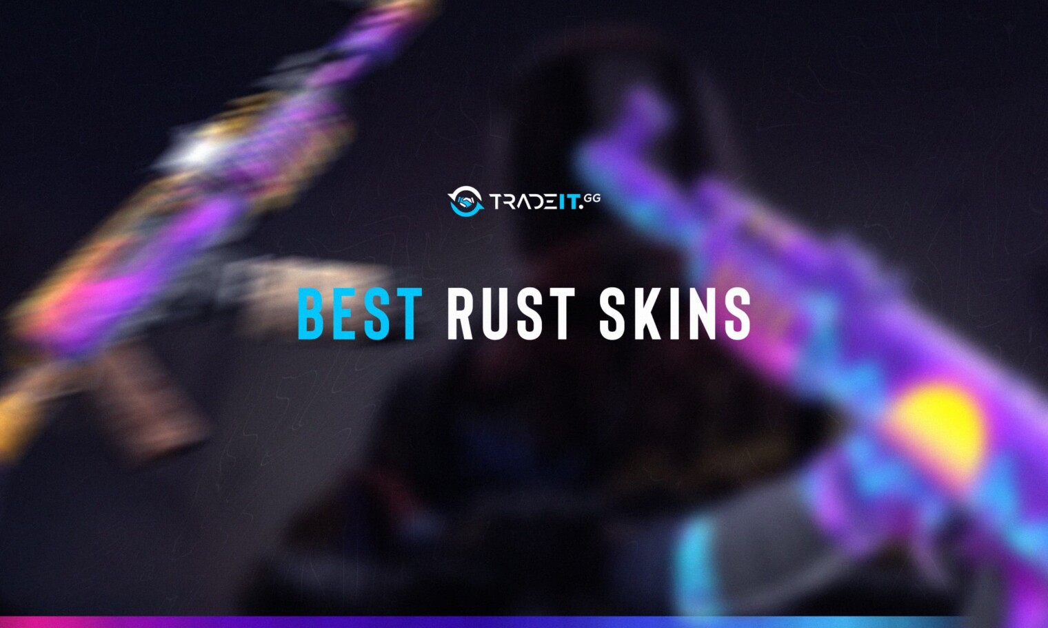 TOP 15 Cheap Rust Skins – Rated by the Tradeit.gg Team
