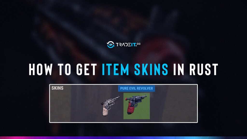 Learn ways to get cool skins for your items in Rust