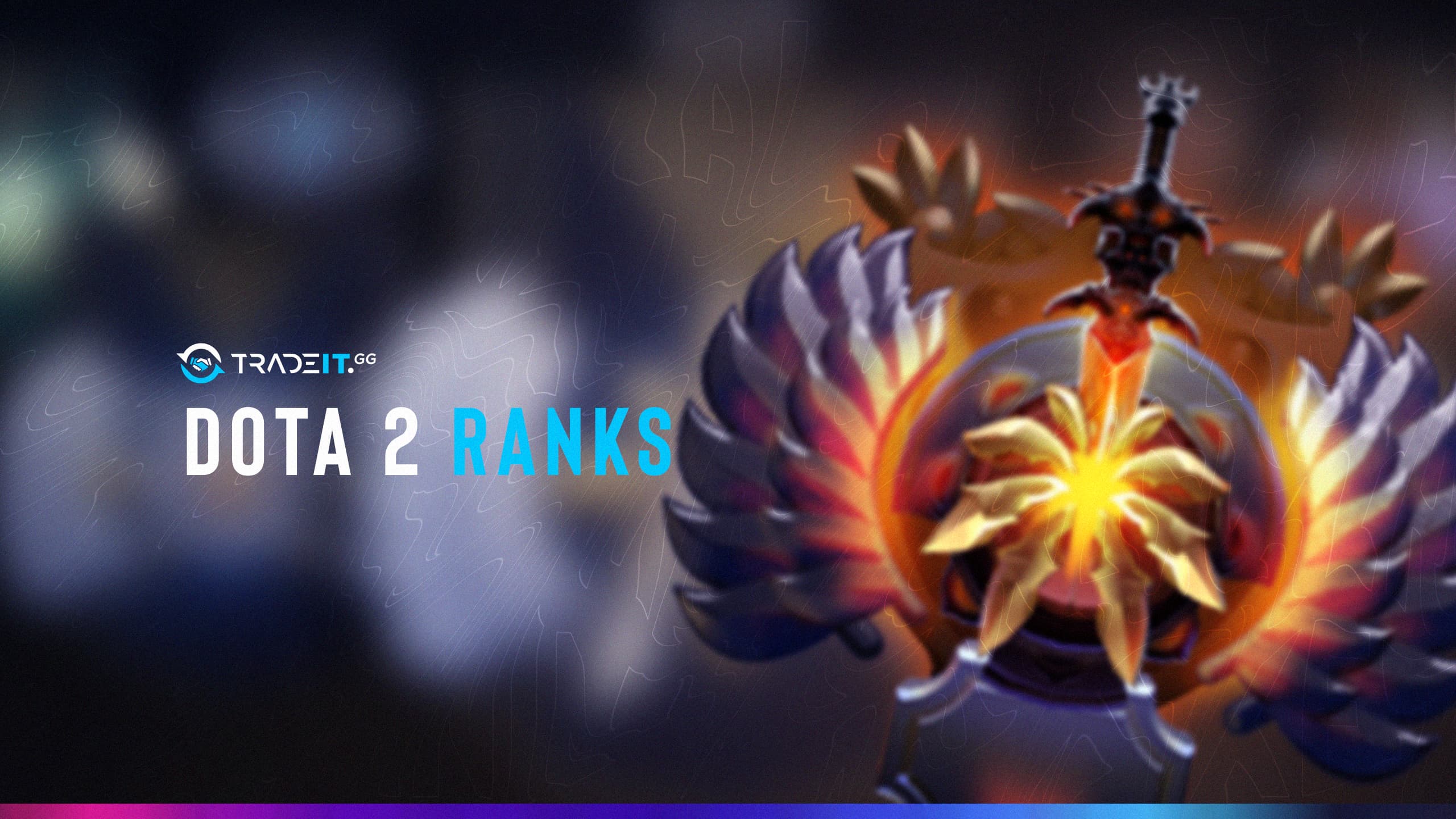 Dota 2 Ranks » A Complete Guide to MMR and Ranking