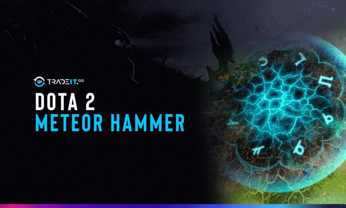 What is Dota 2 Meteor Hammer? Is It Still Meta?