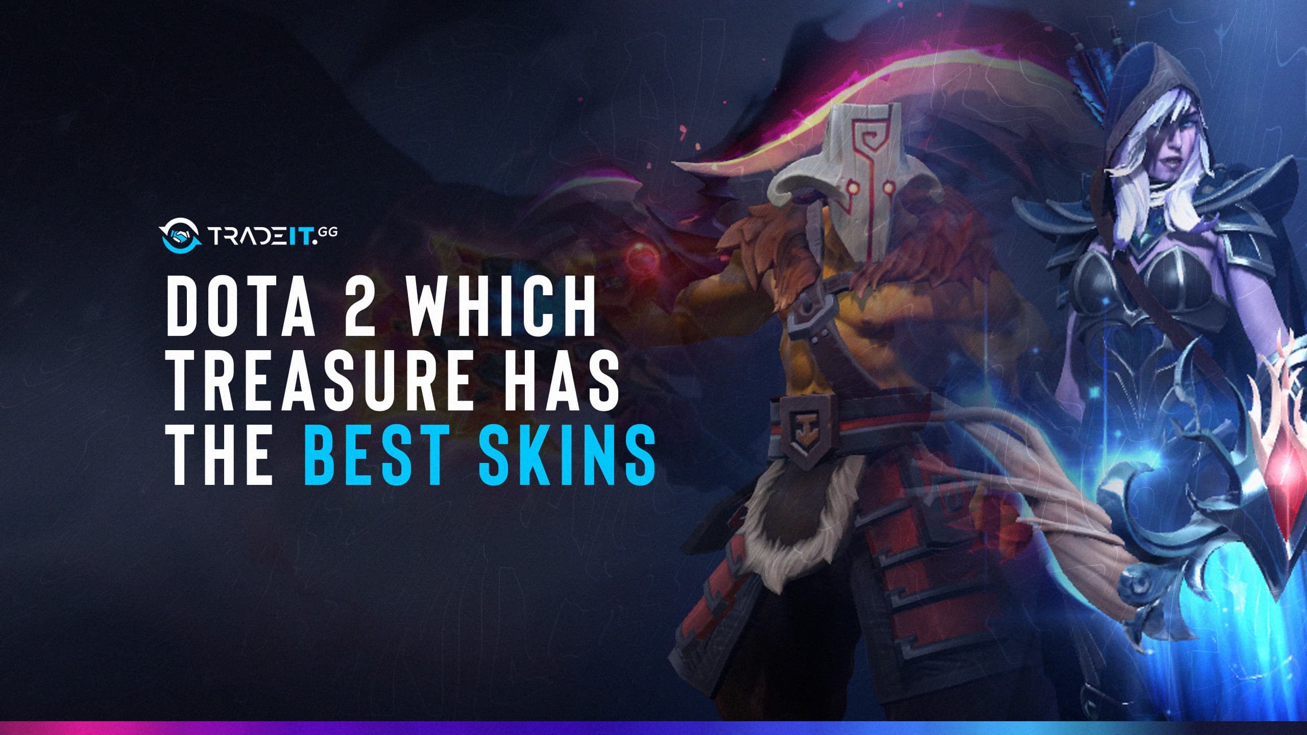 which treasure has the best skins dota 2