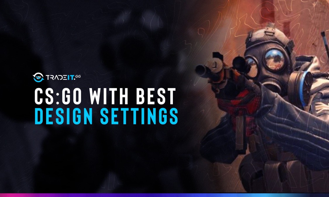 Playing CS:GO Using The Best Settings