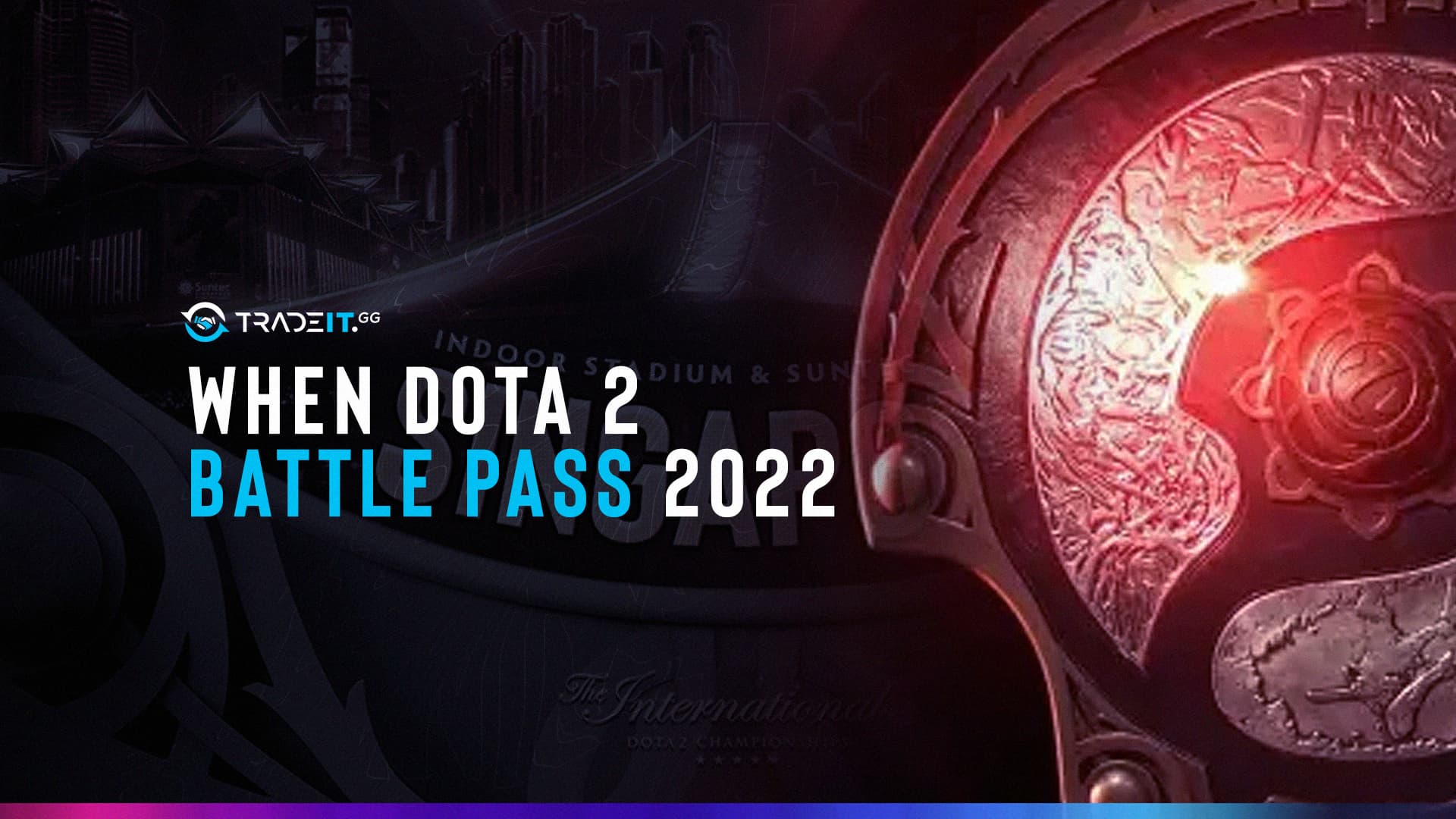 Dota 2 Battle Pass 2022 Release Date