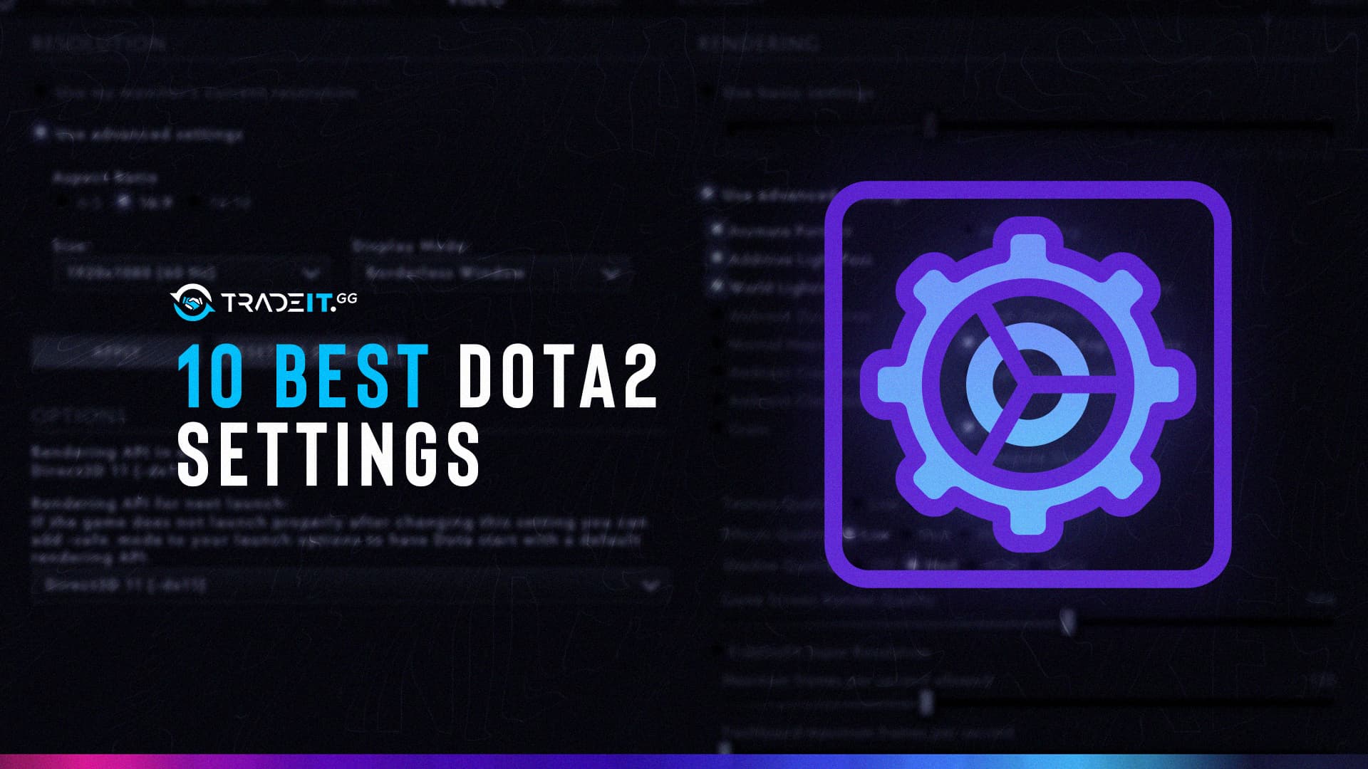 10 Best Dota 2 Settings Everything You Need To Know