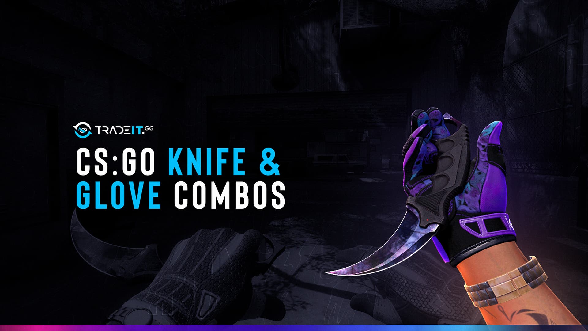 CS:GO Knife and Glove Combos