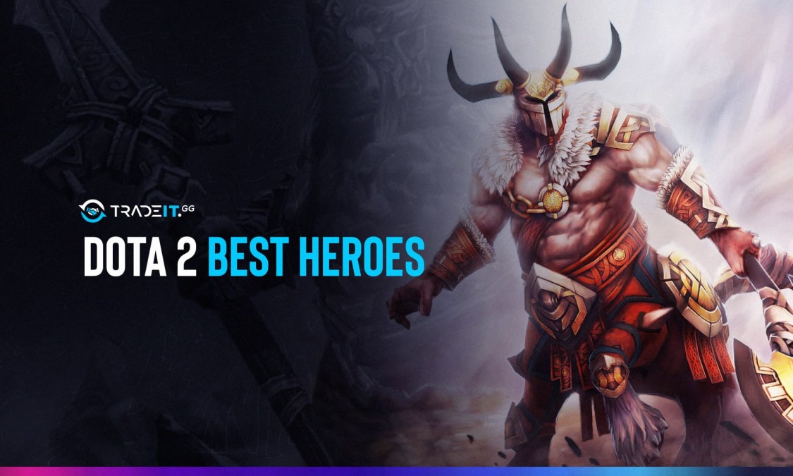 Dota 2 Heroes - The Best 7 Ones - Tradeit.gg Review