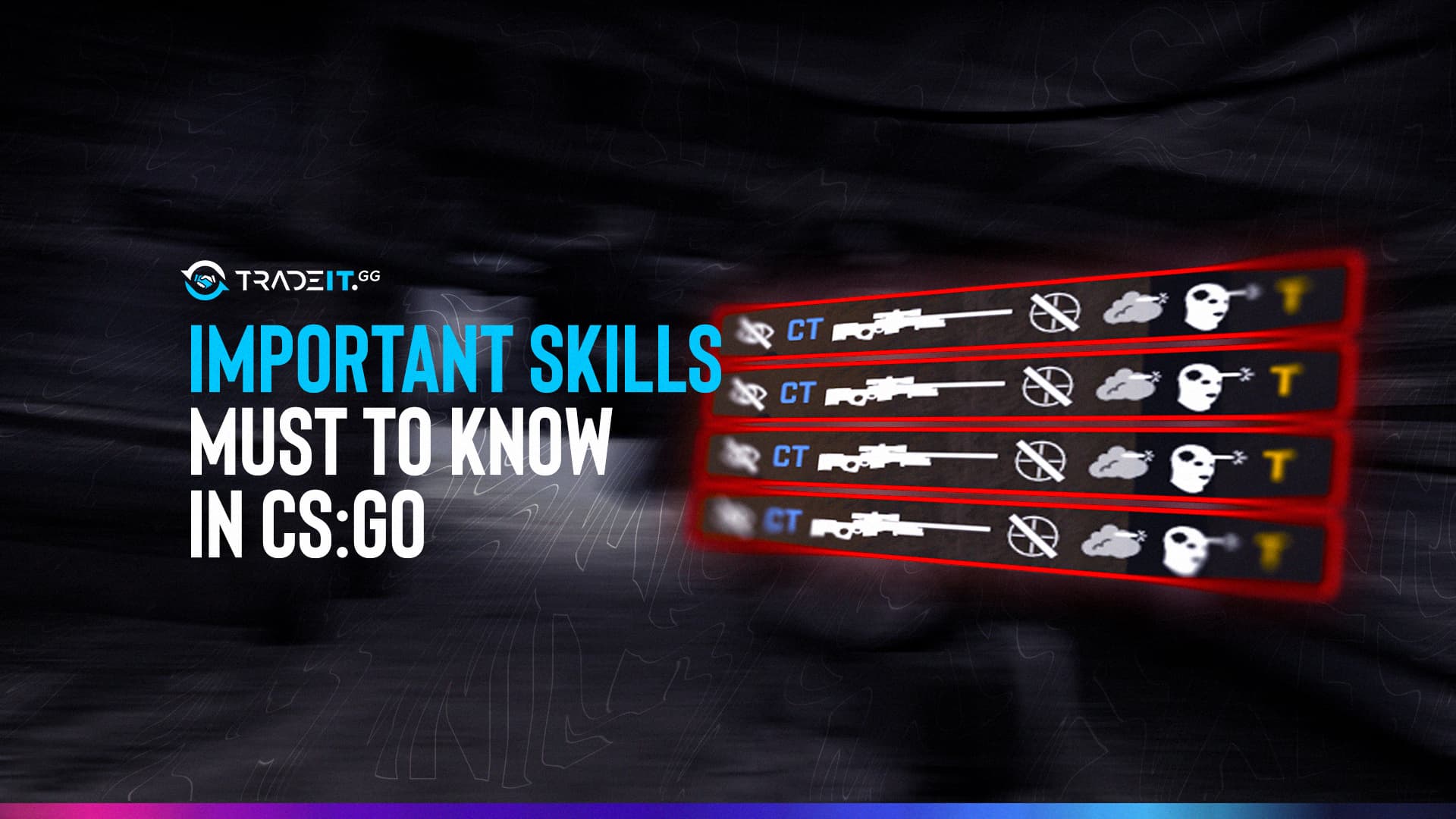 Top Strategies Every CS:GO Player Needs to Know