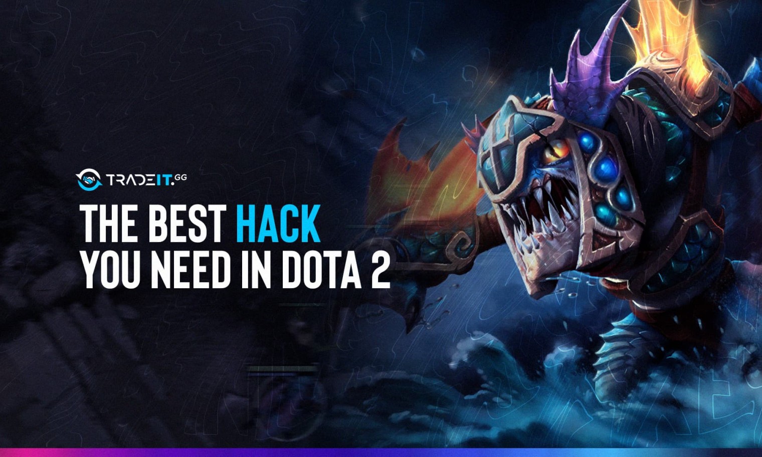 The Best Hack You Need In Dota 2 Tradeit Gg   The Best Hack You Need In Dota 2 1520x912 