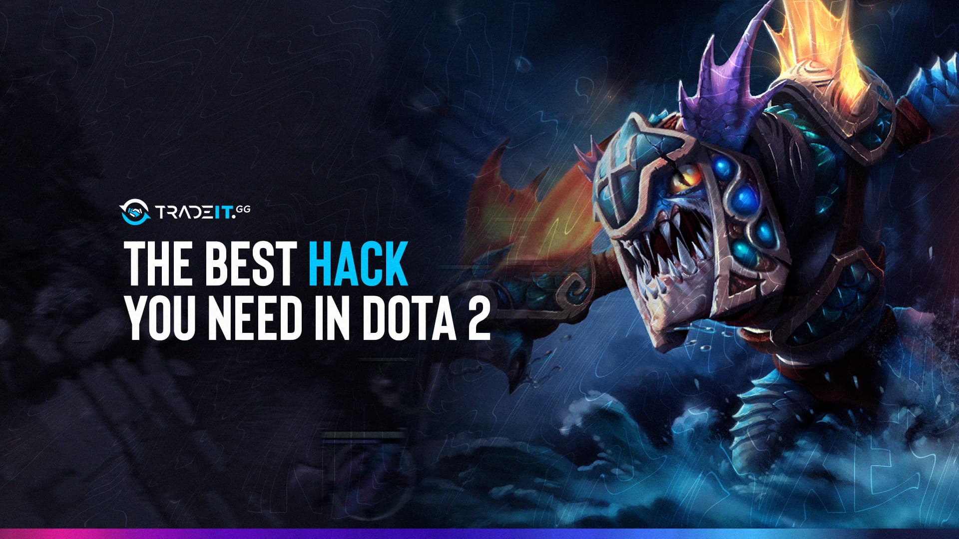 The Best Hack You Need in Dota 2