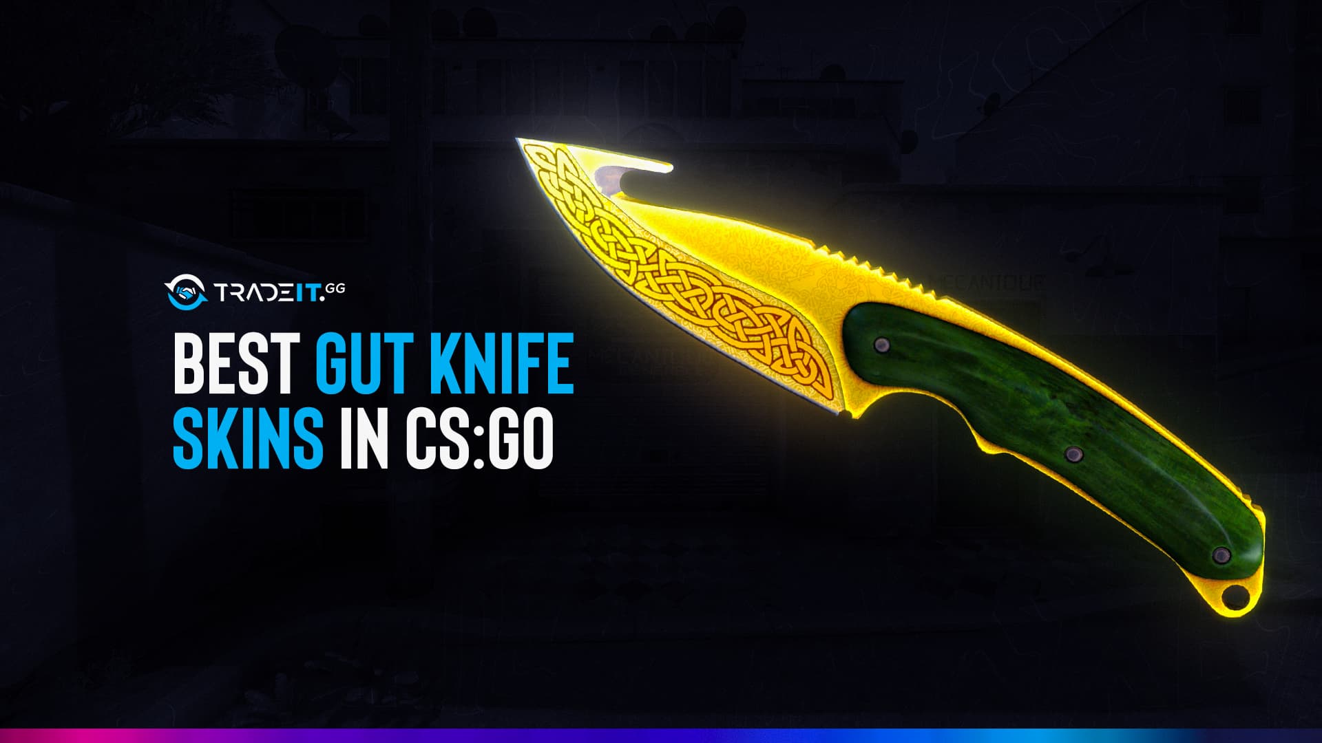 Best Knife CS:GO Skins - Best 3 in The Market