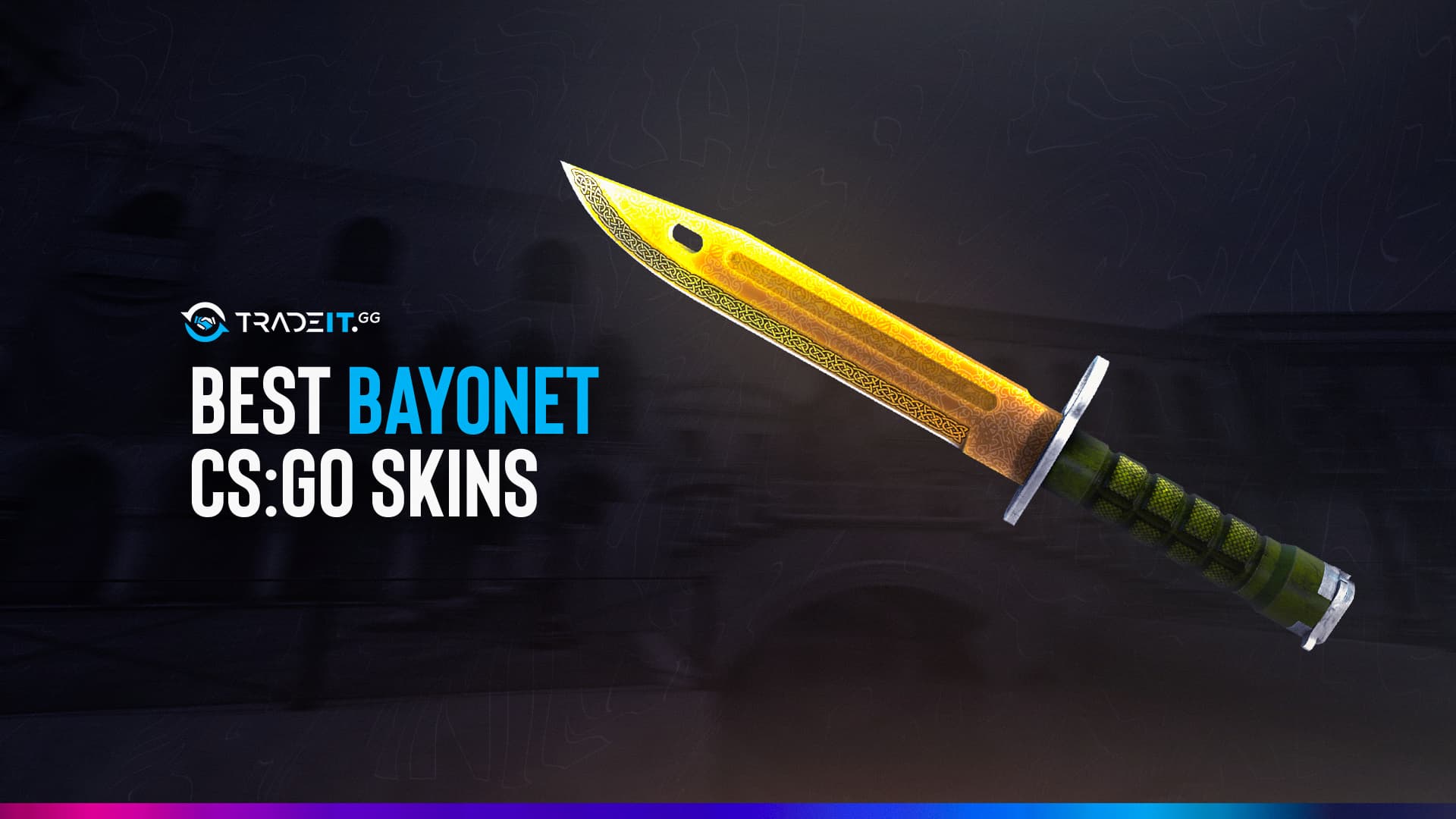 Best Bayonet Csgo Skins Top 5 Ones