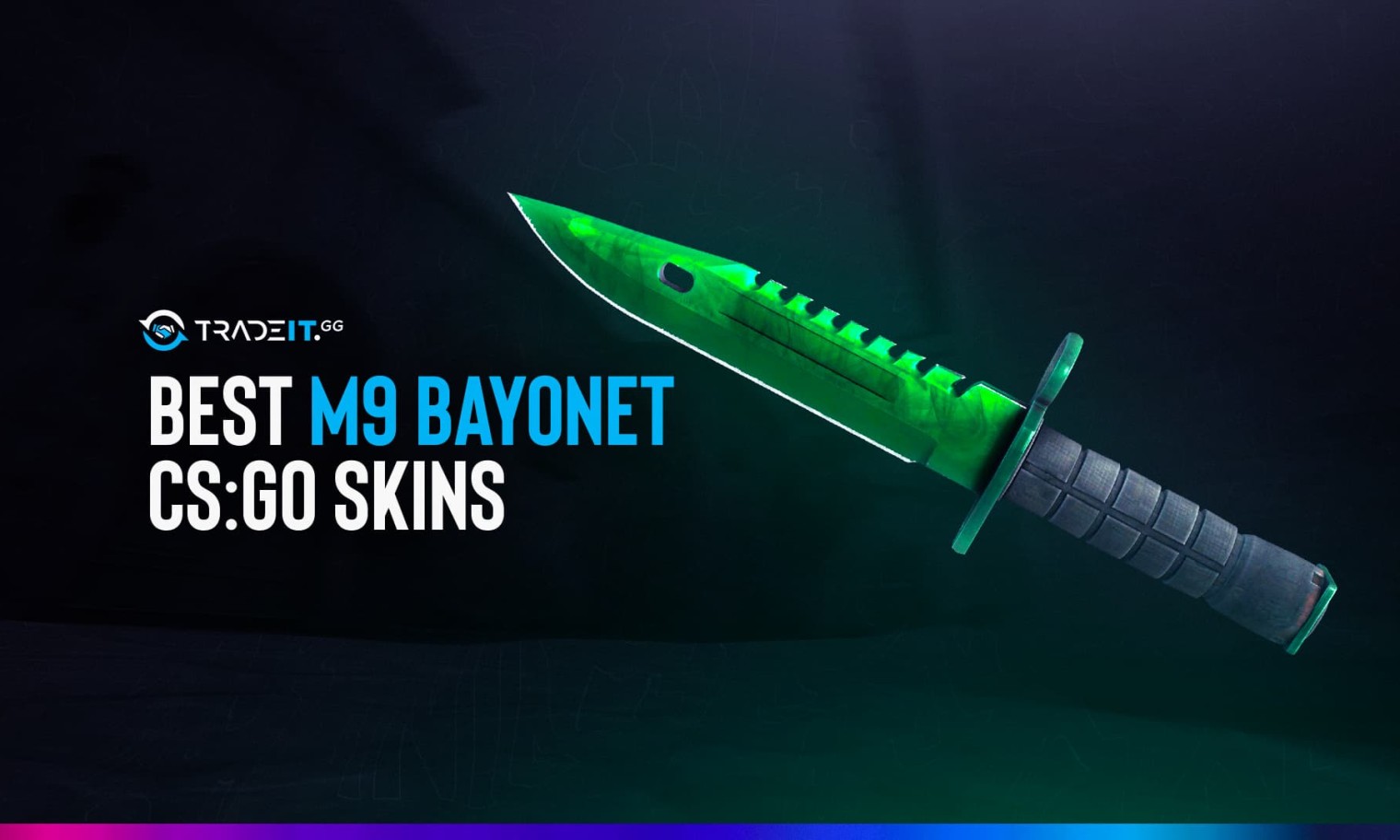 Best M9 Bayonet Csgo Skins Check The List Now