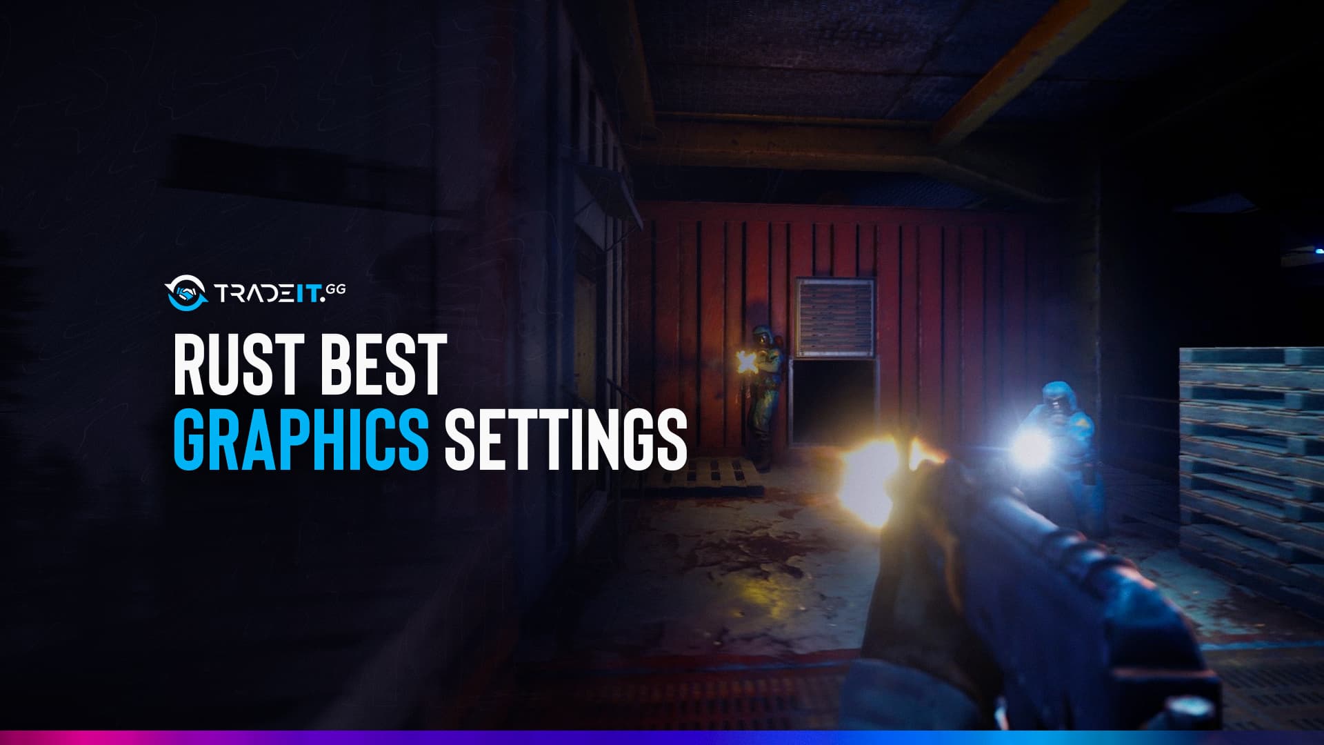 Best Rust Graphics Settings - For Visuals & FPS