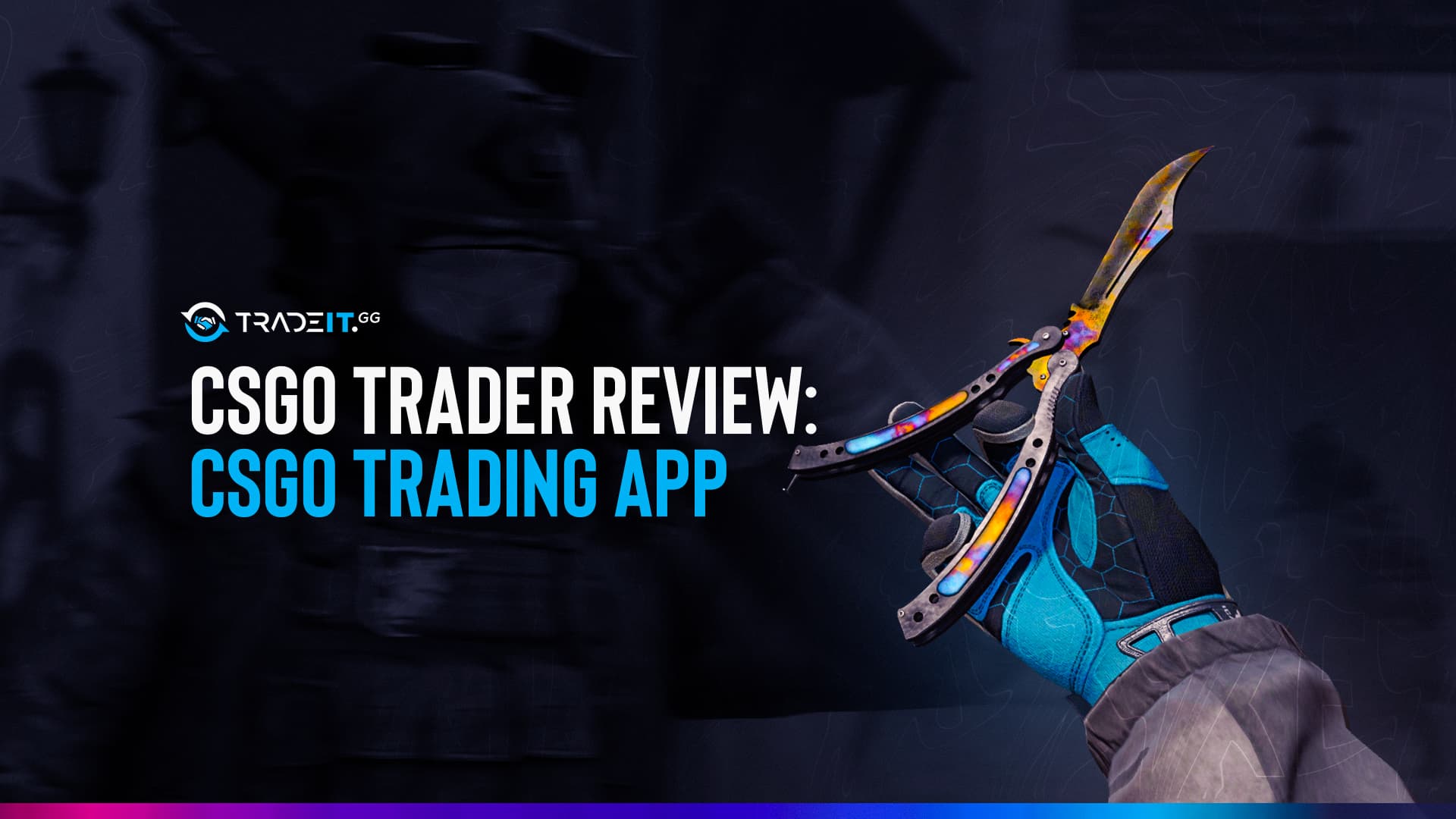 CS:GO Trader Review: CS:GO Trading App