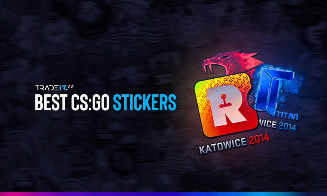 Best CS2 Stickers - TOP 8 - Tradeit.gg