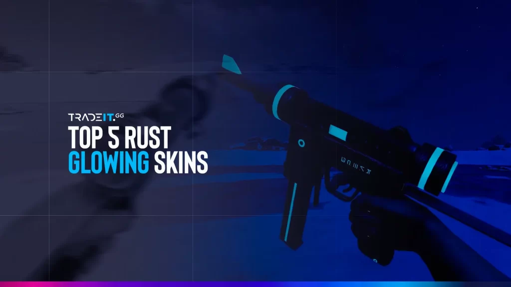 Rust glowing skins