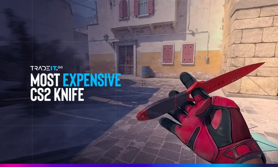 Most Expensive CS2 Knife Skins in 2023 [TOP 11] | Tradeit.gg