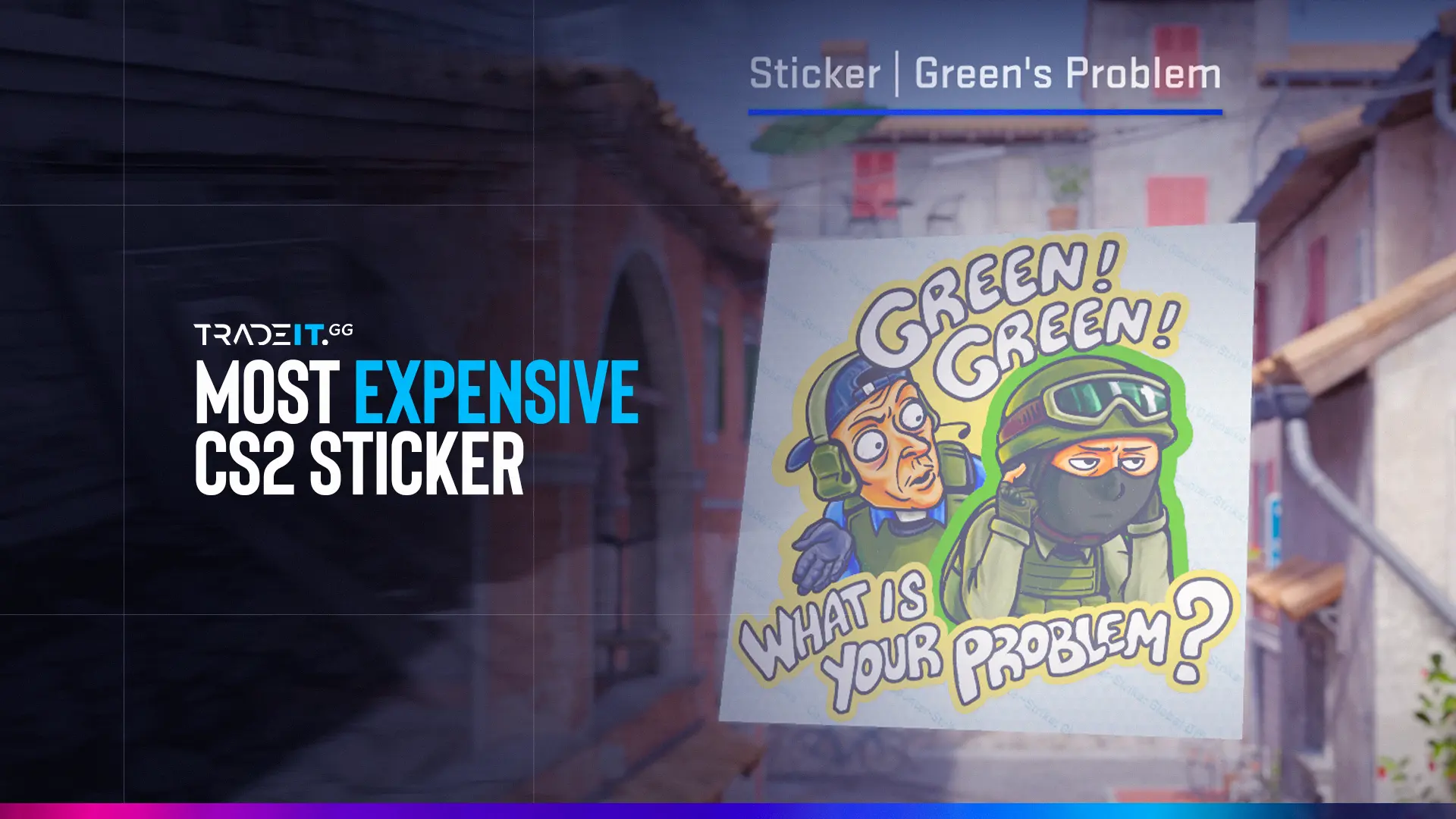 CS:GO Stickers: The Most Expensive One