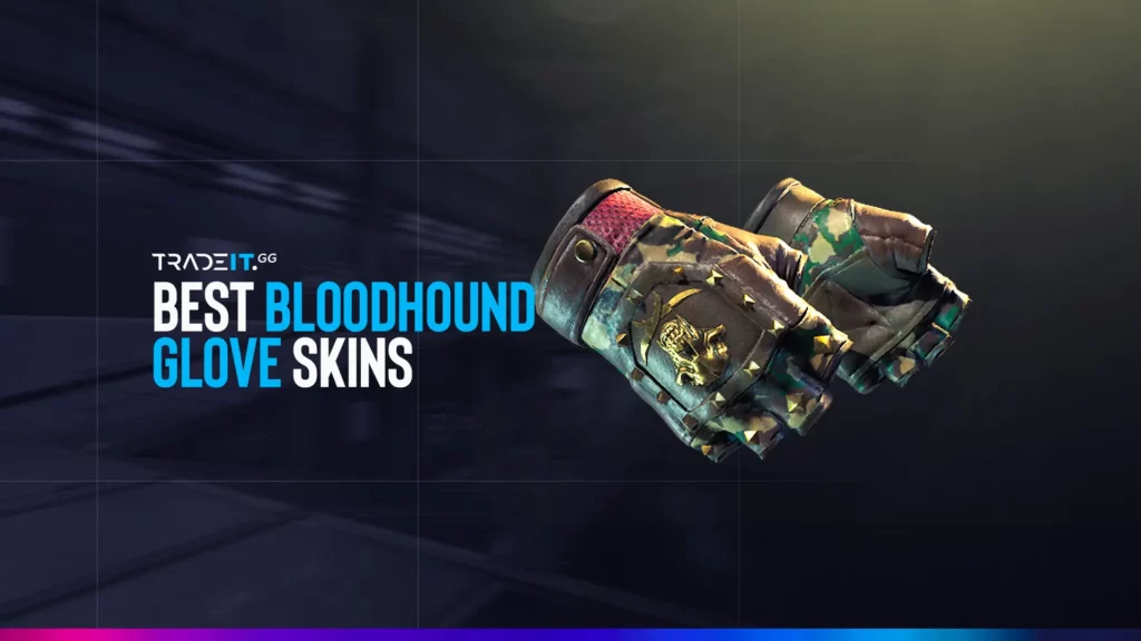 best bloodhound gloves skins