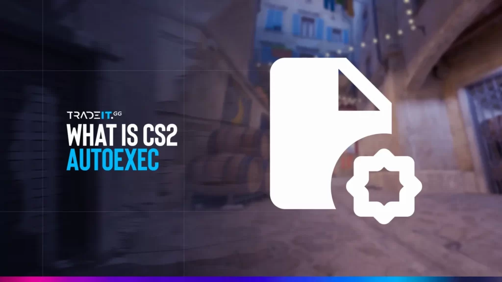 CS2 Autoexec Guide