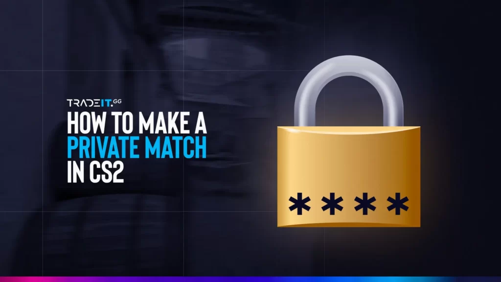 Step-by-step guide to host CS2 private matches with friends.
