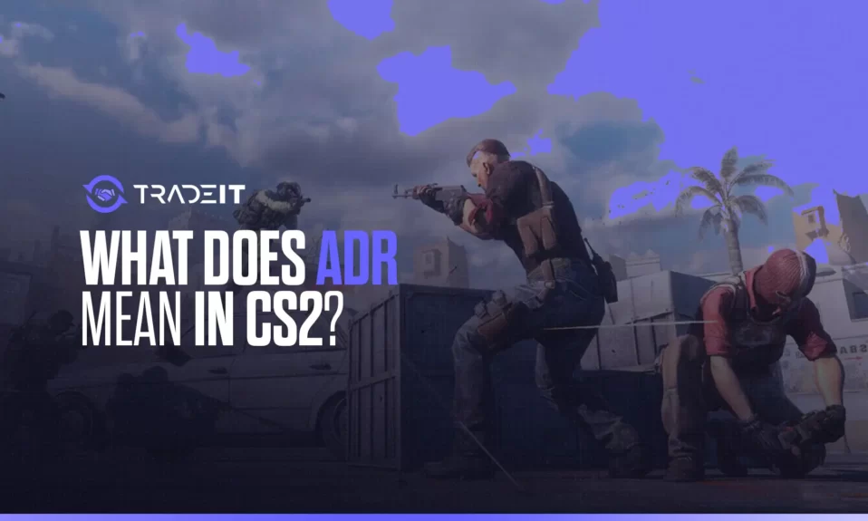 Wondering what does ADR mean in CS2? This guide will give you a quick answer and teach you how to increase your ADR significantly.