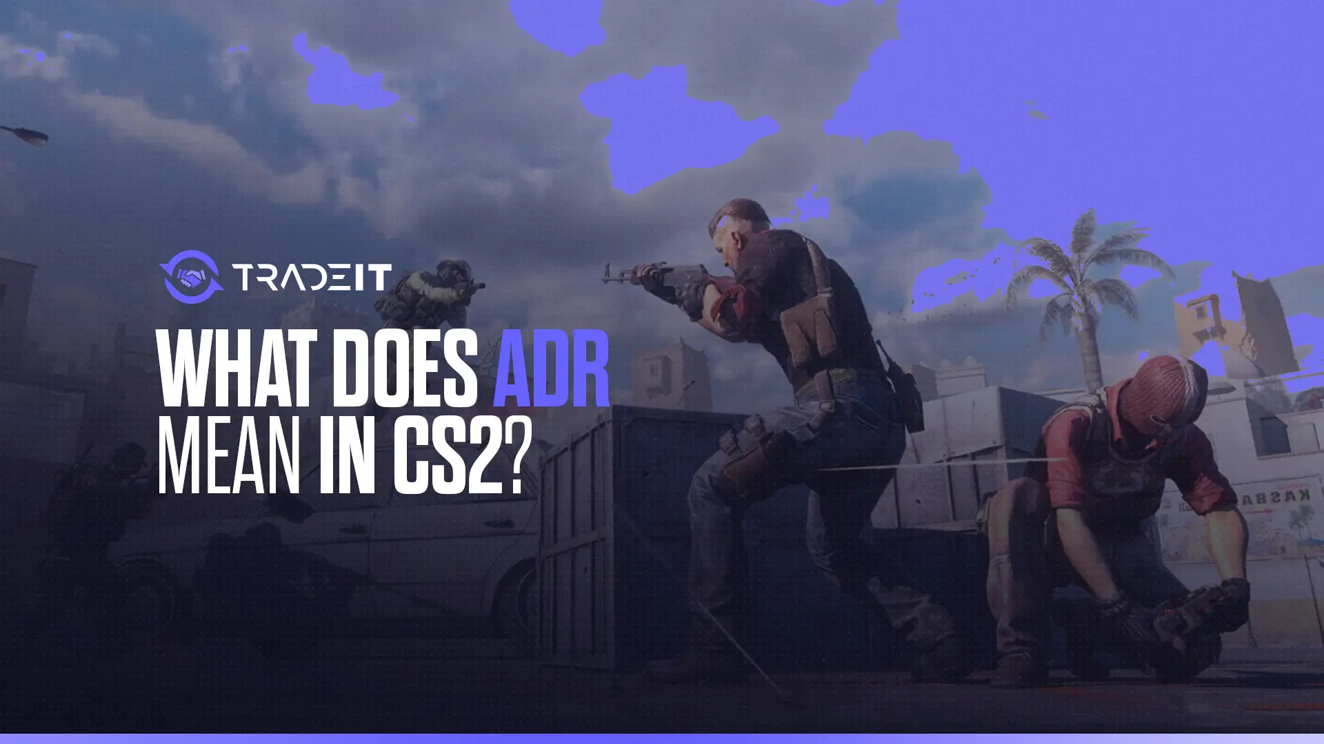 what-does-adr-mean-in-cs2