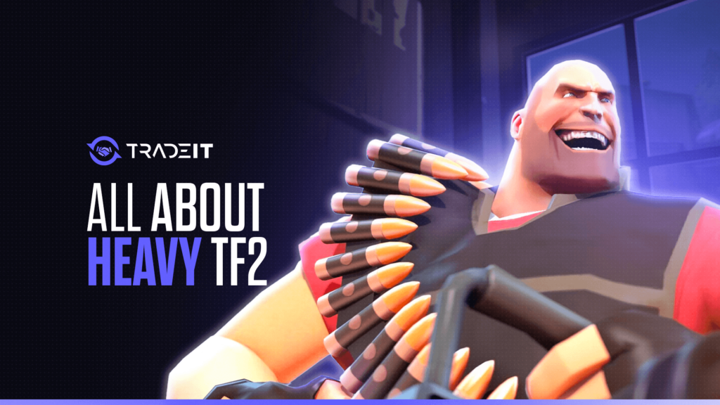 All About TF2 Heavy