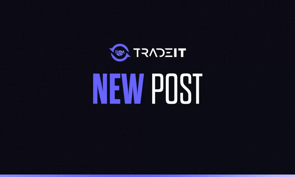 New blog post on tradeit