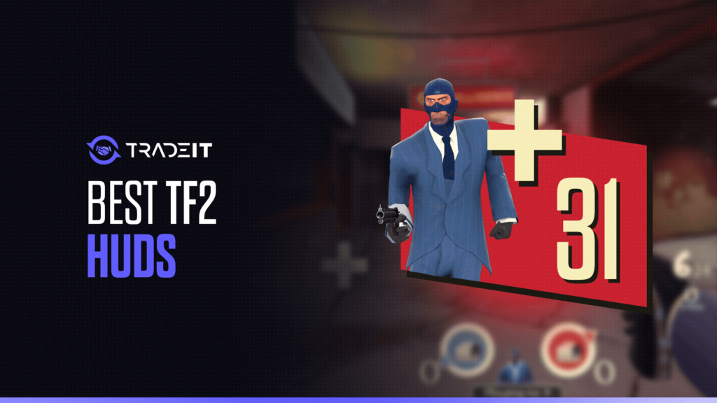 Best TF2 HUDs To Elevate Your Game
