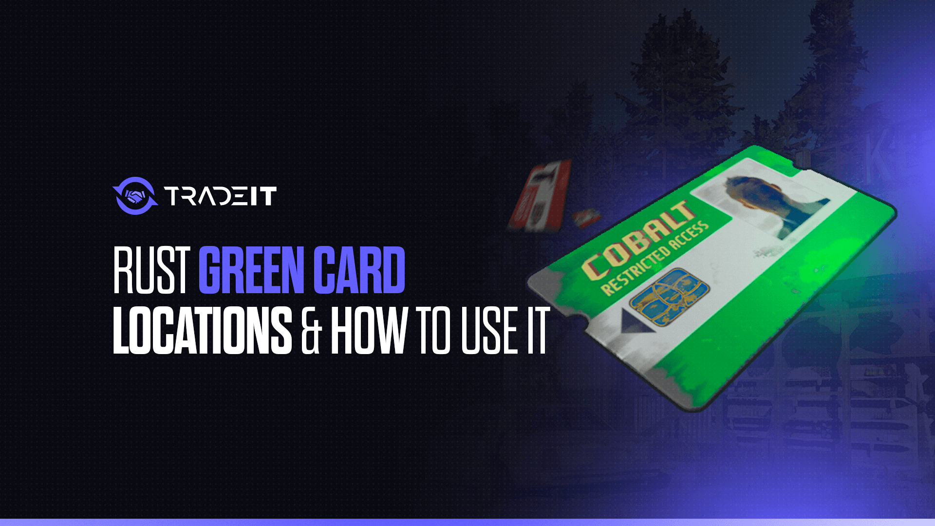 Rust Green Card Locations