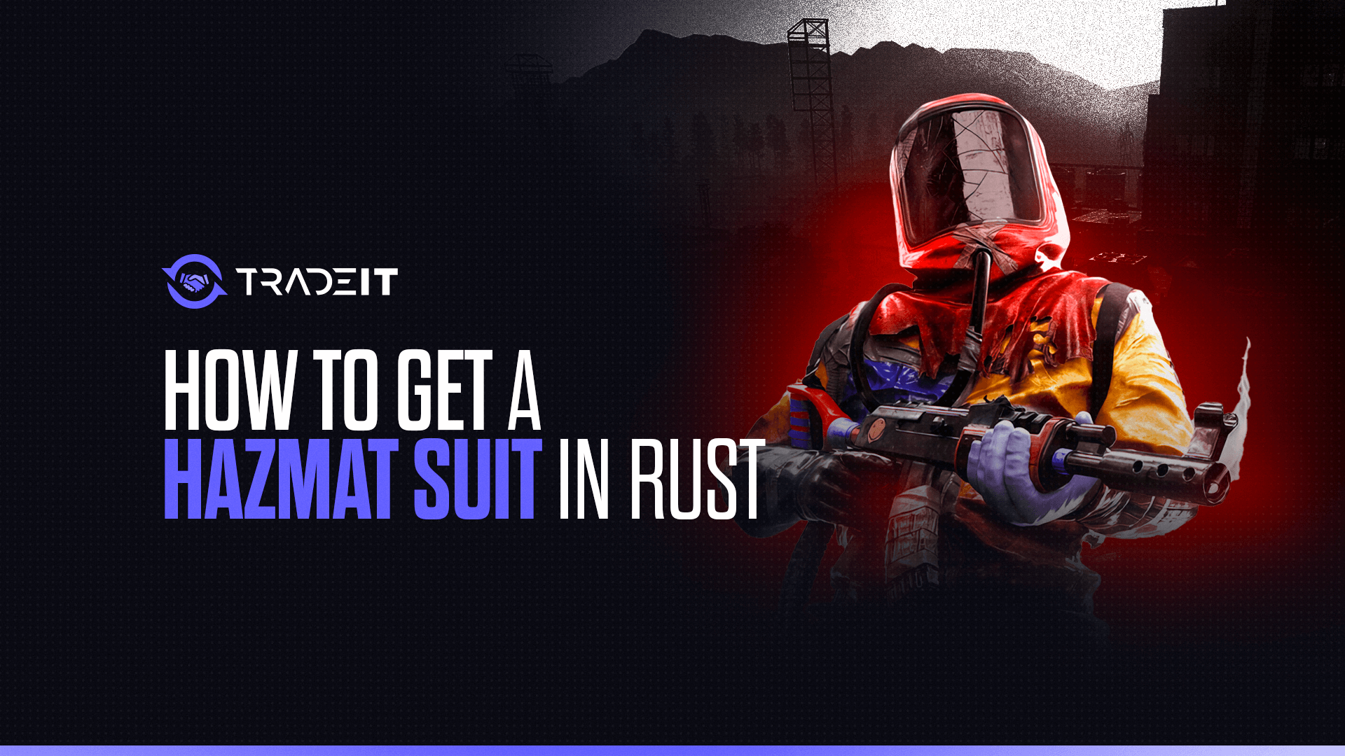 Discover how to obtain a Hazmat Suit in Rust and explore radiation-heavy areas for valuable loot. Get the edge in survival.