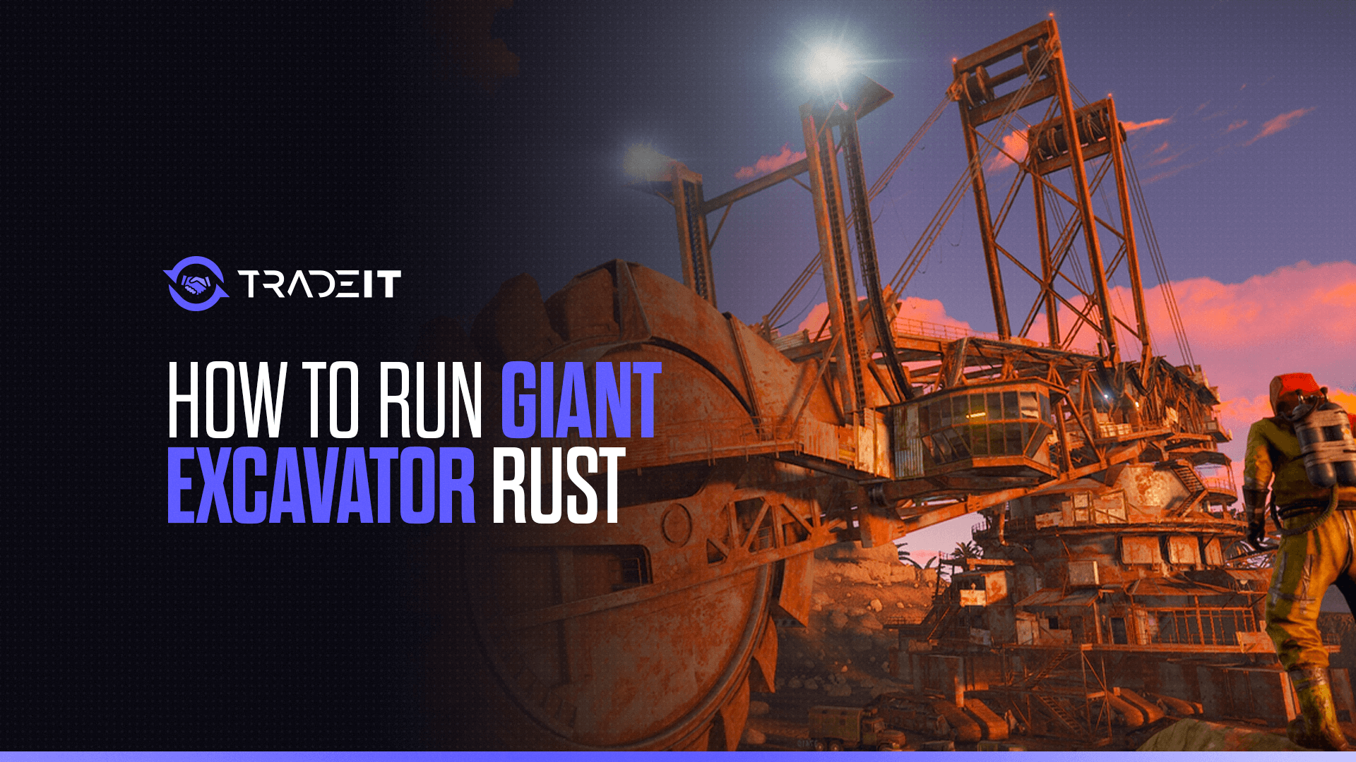 How to Run Giant Excavator in Rust?