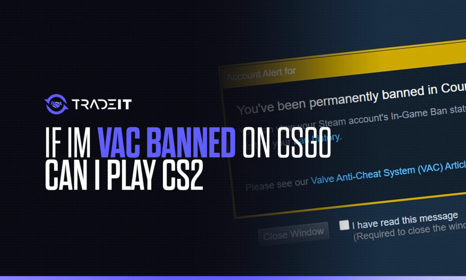 What happens if you're VAC banned on CS:GO and want to play CS2? Find out how VAC bans carry over and impact your gameplay.