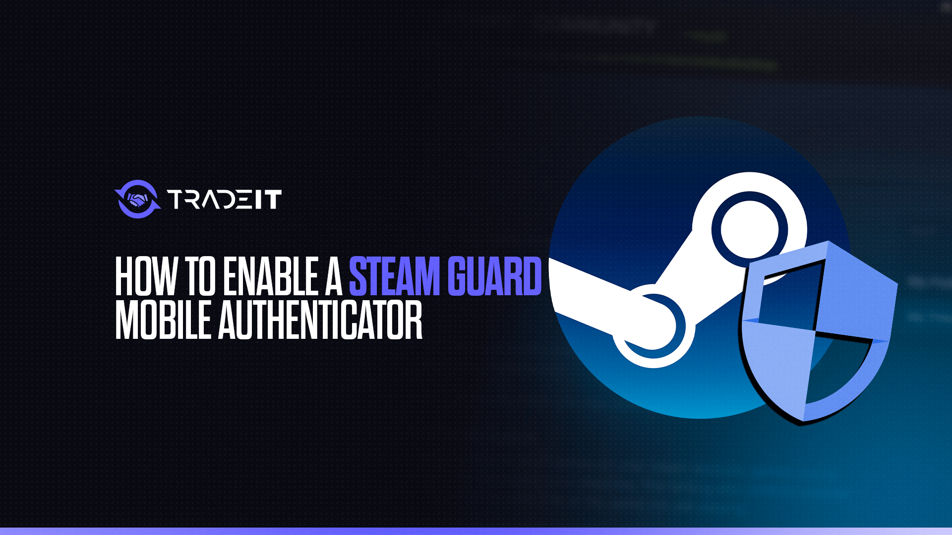 Learn how to enable a Steam Guard Mobile Authenticator on your smartphone in order to keep your Steam account safe.