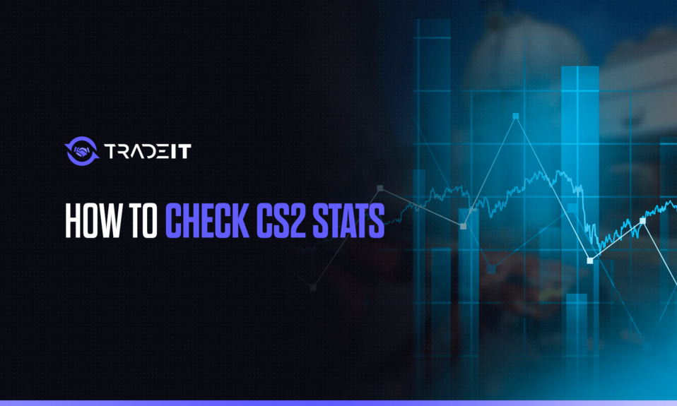 Learn all you need to know about your CS2 stats.