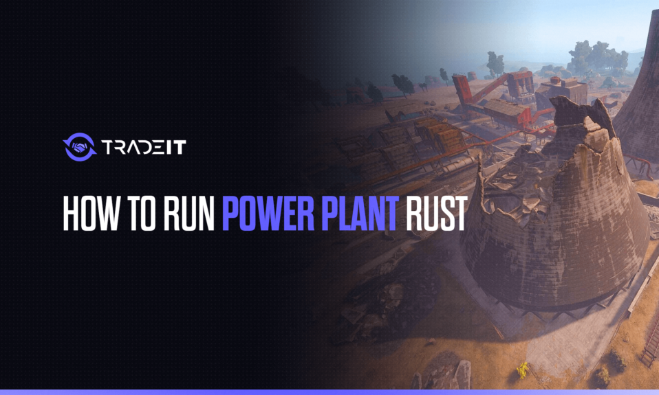 Learn all you need to know about how to run the Power Plant in Rust.