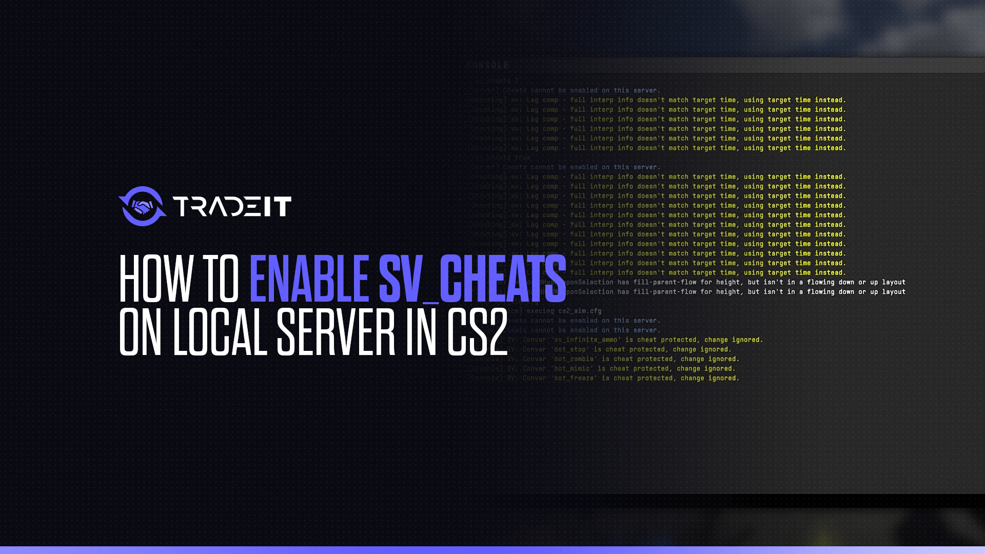 Learn how to enable sv_cheats on a local server in Counter-Strike 2