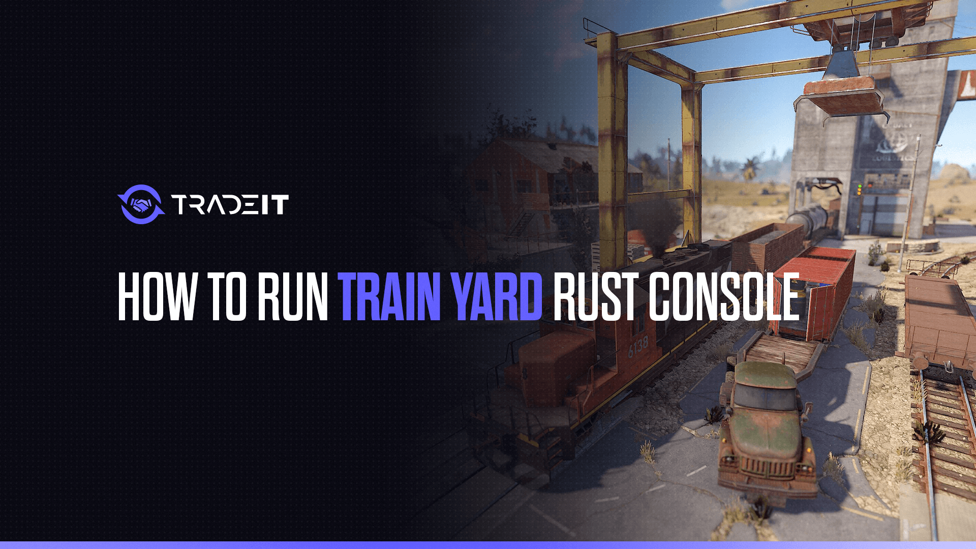 Don't get caught off guard at the Train Yard in Rust Console Edition.