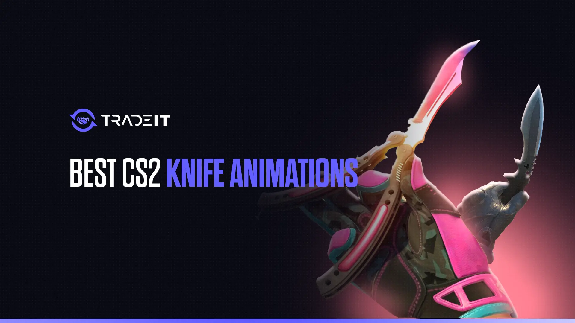 Discover the top picks for the best CS2 knife animations,