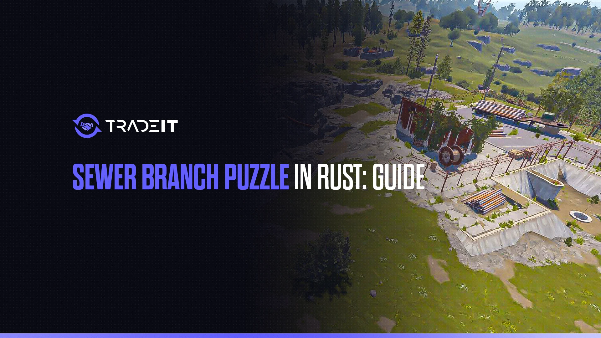 Discover how to solve the Sewer Branch puzzle in Rust and secure valuable loot.