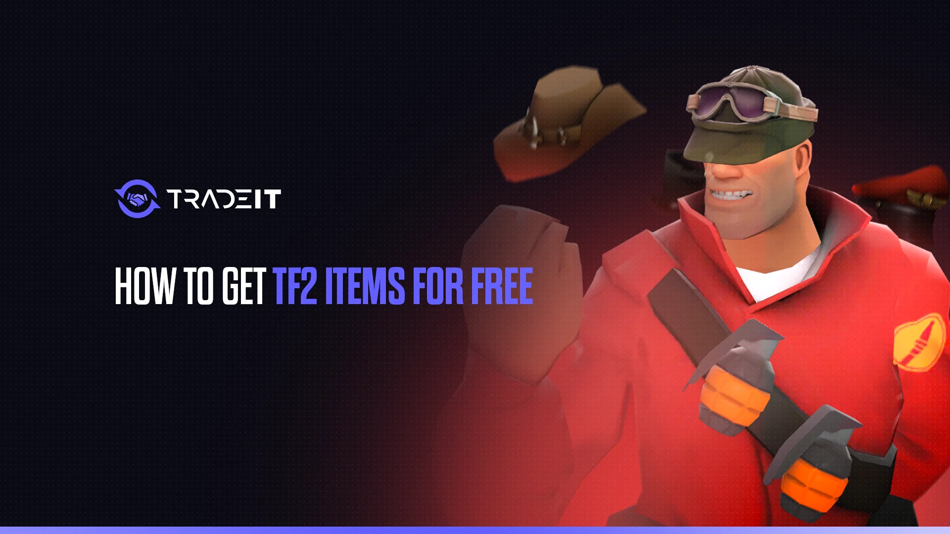 Learn how to build up your TF2 inventory for free.