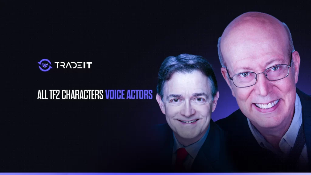 Learn about the talented voice actors who have given these Team Fortress 2 characters their distinct personalities.