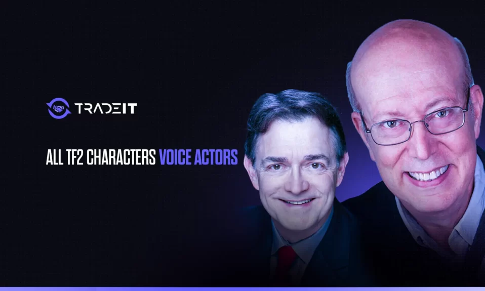 Learn about the talented voice actors who have given these Team Fortress 2 characters their distinct personalities.