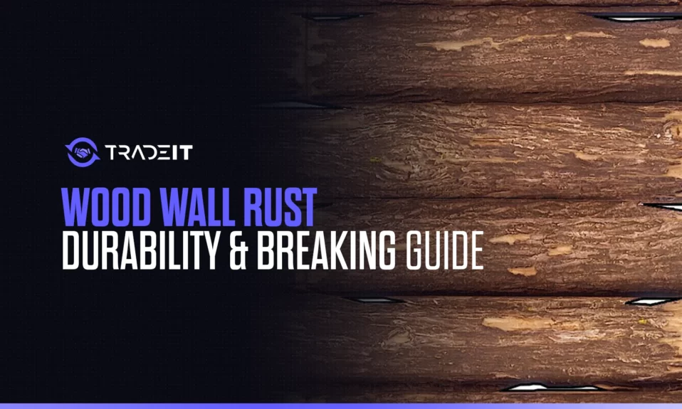 Understand the durability of wood walls in Rust.