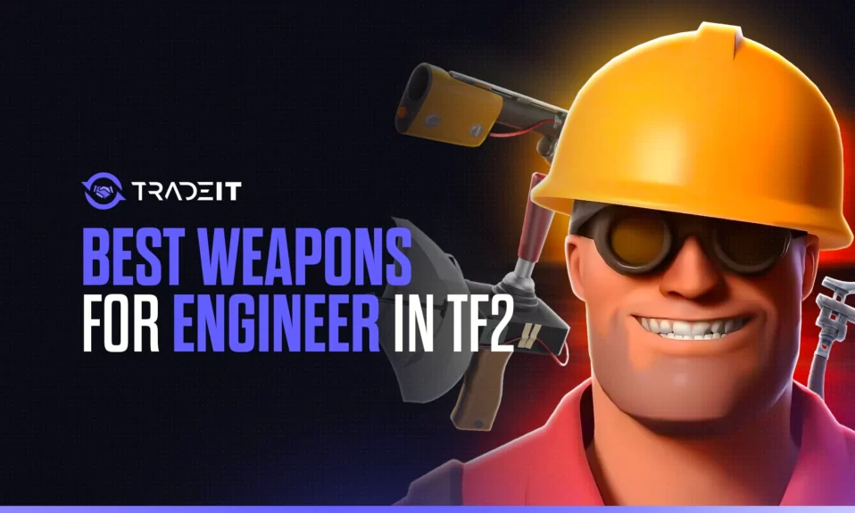 Best Weapons for Engineer in TF2