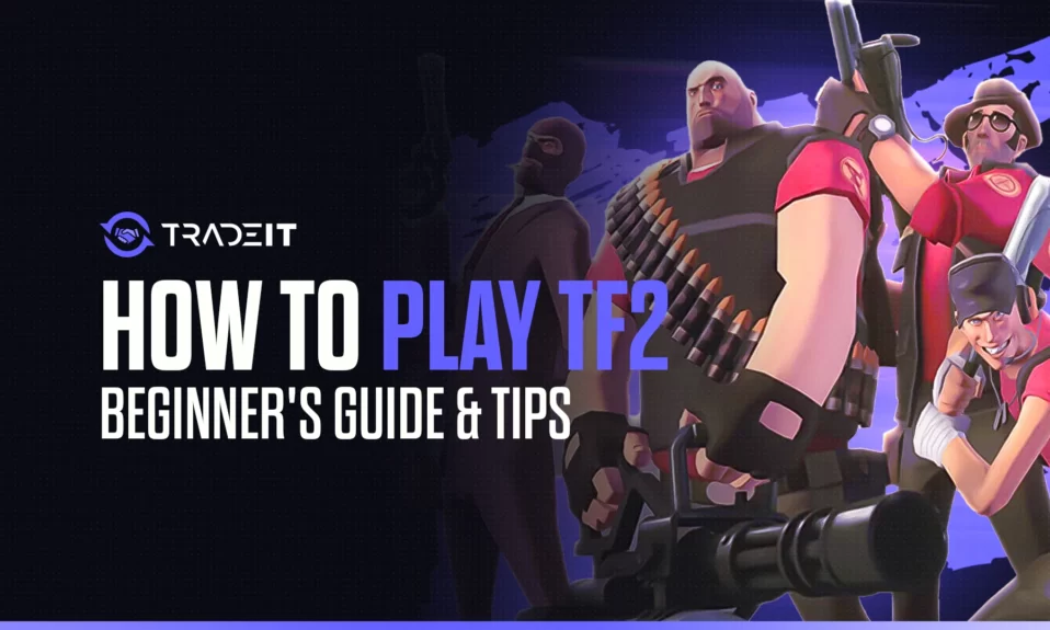 Unleash your potential in Team Fortress 2 with our complete guide on how to play TF2