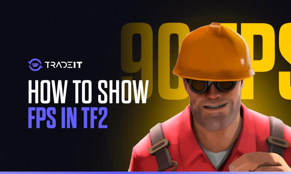 Learn all the available methods of showing FPS in TF2.