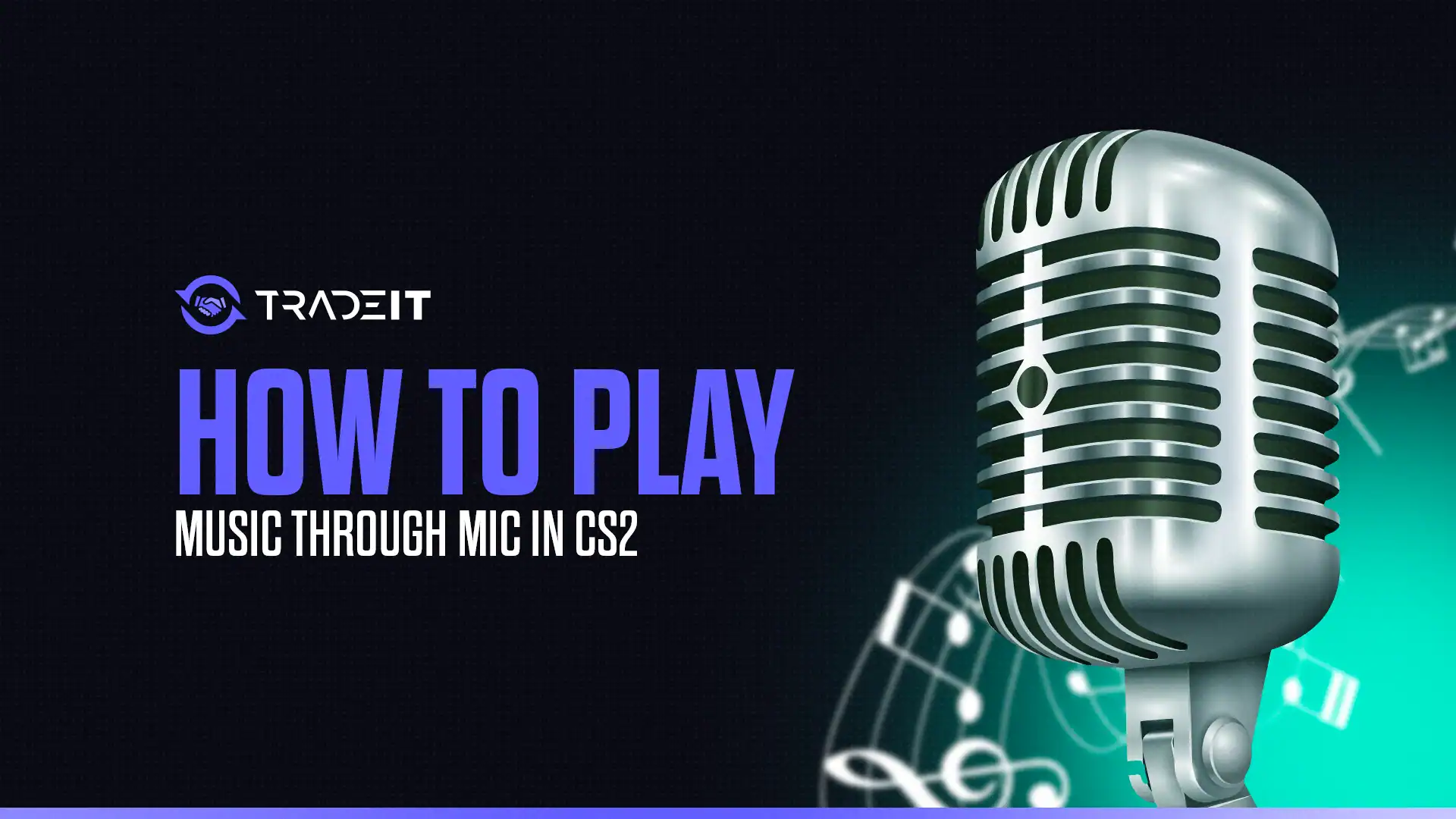 Learn how to play music through your mic in CS2